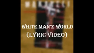 Makaveli - White Man'z World (Lyric Video)