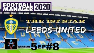 FM20 - Leeds United S5 Ep8: 90 Minutes From Wembley - Football Manager 2020 Let's Play