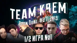 1/2 Open Quals, Game 1, The Int 2019, Team KREM ( y0nd, Fn, ALOHADANCE, nixjke, bowka) ft Nemiga