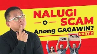 Ano ang GAGAWIN kung IKAW ay NALUGI o Na-SCAM? (Part 2)