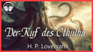 Komplettes Hörbuch: Der Ruf des Cthulhu (H. P. Lovecraft) | Horror