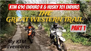 THE GREAT WESTERN TRAIL- Adv trail Ride TET UK   PART 1 - KTM 690 ENDURO R & HUSQVARNA 701 ENDURO