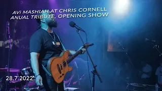 AVI MASHIAH- SCAR ON THE SKY AND CIRCLING, CHRIS CORNELL ANUAL TRIBUTE. OPENING SHOW.