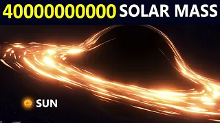 40,000,000,000 सूरज  भी इसके सामने कुछ भी नहीं हैं | Biggest Black Hole Found In Space