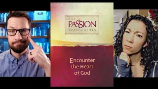 The Passion Translation: Encountering God?... Or Deception?