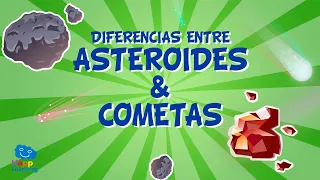 Diferencias entre Asteroides y Cometas | Videos Educativos para Niños