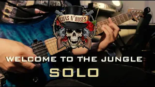 Guns N' Roses - Welcome To The Jungle (GUITAR SOLO)