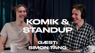 Komik & Stand Up I Danmark | Gæst: Simon Tang