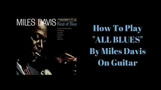 HOW TO PLAY ALL BLUES BY MILES DAVIS ON GUITAR