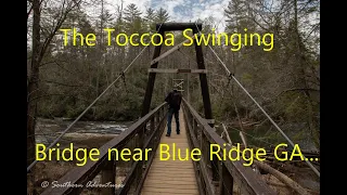 The Toccoa Swinging bridge near Blue Ridge GA!!!! WOW!!!!!!