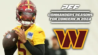 Washington Commanders: Reasons to be Concerned for 2024 | PFF