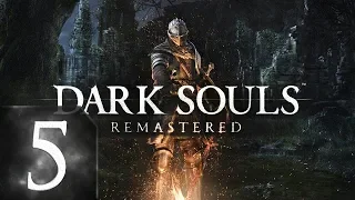 Dark Souls: Remastered - Прохождение #5