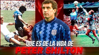 Qué ES de la VIDA de PETER SHILTON?| ¡Nunca perdonó a Maradona!