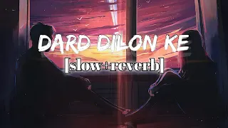 Dard Dilo Ke [Slowed+Reverb] Mohd Irfan || Himesh Reshammiya (Sad Anshul Lofi Lyrics) #dard_dilo_ke