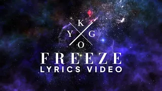 Kygo - Freeze (Lyrics Video)