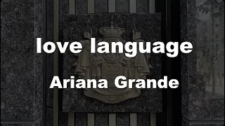 Karaoke♬ love language - Ariana Grande 【No Guide Melody】 Instrumental