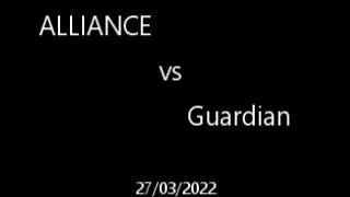 PWBR - TW ALLIANCE vs Guardian - 27/03/22 - On ZamaSu~