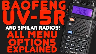 How To Use Baofeng UV-5R Menus & All Menu Settings Explained - For UV5R & Other Ham & GMRS Radios