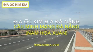 CẦU MINH MẠNG (NAM HOÀ XUÂN) ĐÀ NẴNG