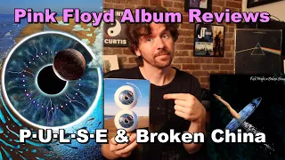 PULSE and Broken China - Pink Floyd Album Reviews