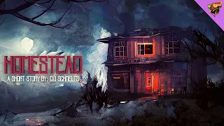 "homestead" | Creepypasta | Short Horror Story