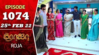 ROJA Serial | Episode 1074 | 25th Feb 2022 | Priyanka | Sibbu Suryan | Saregama TV Shows Tamil