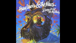 Huey Lewis and the News - Doing It All for My Baby (1986) HQ