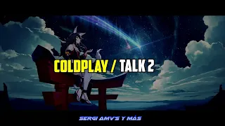 Coldplay - Talk 2 (Alternative Version) / Lyrics & Sub. Español