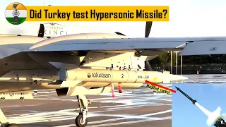 Did Turkey test fired hypersonic missile Roketsan TRG-230-IHA from Bayraktar Akinci UCAV?