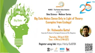 Webinar 25 - Big Data Makes Sense Only in Light of Theory:  Examples from Ecology!