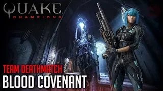 Quake Champions: TDM - Blood Covenant - Nyx