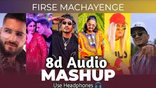 Phir Se Machayenge 8d Mashup | Best 2021 Hindi Songs/Audio | 8d Bharat | Use Headphones 🎧