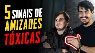 5 SINAIS DE AMIZADE TÓXICA (Linguagem Corporal - Metaforando)