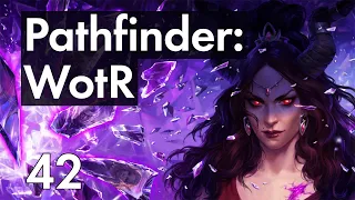 Прохождение Pathfinder: WotR - 42 - Улыбка Прокажённого - Королева Вескаворов