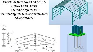 APPRENDRE LA CONSTRUCTION MÉTALLIQUE SUR ROBOT ET LES TECHNIQUES D'ASSEMBLAGE