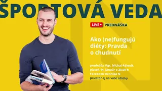 Prečo žiadna diéta nefunguje (prednáška Športová veda)