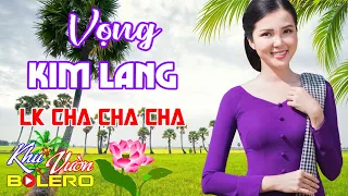 Vọng Kim Lang, LK Bolero Cha Cha Toàn Bài Hay, Phối Mới Cực Chuẩn Nghe Thử Nghiện Luôn Nhé