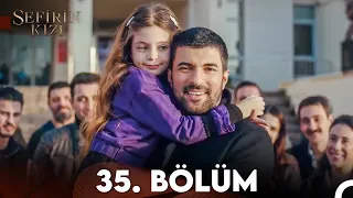 Sefirin Kızı 35. Bölüm (FULL HD)