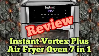 Instant Vortex Plus Air Fryer Oven 7 in 1 - review