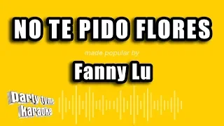 Fanny Lu - No Te Pido Flores (Versión Karaoke)