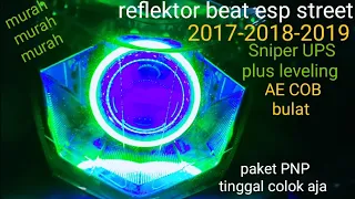 reflektor beat esp 2017-2018-2019 sniper UPS AE COB bulat plus leveling sinar otomotif