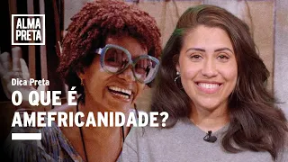 A Amefricanidade de Lélia González | Amefricanas | Dica Preta