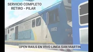 OPEN RAILS EN VIVO LINEA SAN MARTIN RETIRO - PILAR COMPLETO