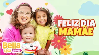 Canção da Mamãe - Música Infantil por Bella Lisa Show