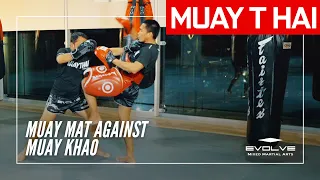 Muay Thai Training Series: Muay Mat | Muay Mat Against Muay Khao