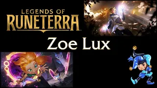 Zoe Lux Midrange - Legends of Runeterra Deck - January 18th, 2022