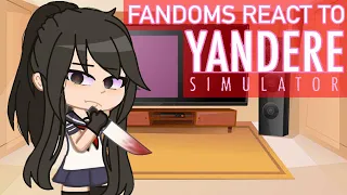 FANDOMS REACT TO YANDERE SIMULATOR