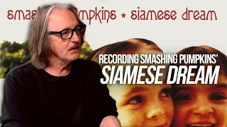 Butch Vig on Producing Smashing Pumpkins’ "Siamese Dream”