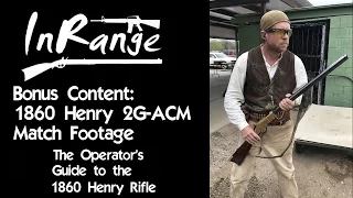 Bonus Content:  2G-ACM match with Uberti 1860 Henry Rifle