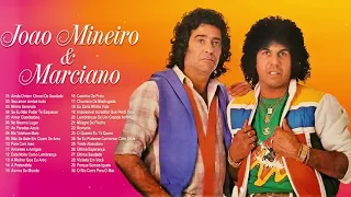 Joao Mineiro e Marciano - Mix Grandes Sucessos Músicas Románticas Antigas